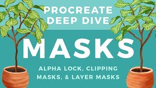 Using Alpha Lock Clipping Masks and Layer Masks in Procreate  Procreate Deep Dive MASKS [upl. by Haydon]