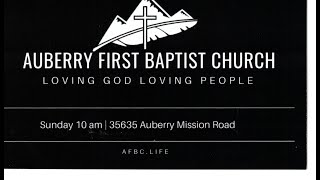 Welcome to the Auberry First Baptist Church 09082024 [upl. by Aehr]