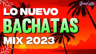 BACHATA MIX 2023 LO MAS HOT ✔ lo Mejor de la Bachata 2023 ‼️🎧 [upl. by Lisab]