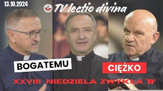 Bogatemu ciężko TV lectio divina  XXVIII Niedziela zwykła quotBquot Mk 10 1730 [upl. by Yddor]