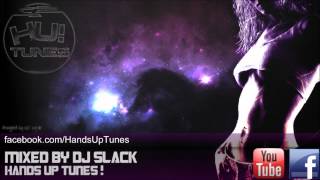 Hands Up N Dance Mix 74  July 2012  DJ Slack [upl. by Litnahs]