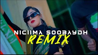 NICIIMA SOOBAYDH  REMIX 18 MAY OFFICIAL VIDEO 2024 [upl. by Itnahsa791]