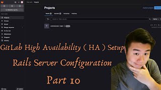 GitLab High Availability Setup Part 10 Rails Servers [upl. by Eruot]