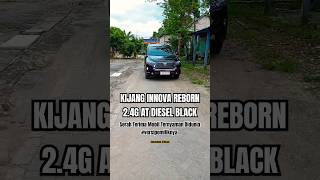 Kijang Innova Reborn 24G Diesel Black Terbaru Tiba Di Kediaman Pelanggan automobile [upl. by Auqinihs432]