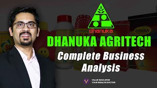 🌱 Dhanuka Agritech  Complete Business Analysis📈 [upl. by Ayad]