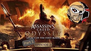 AC Odyssey Legacy of the First Blade Ep2 Pt1 [upl. by Dnomyad]