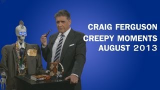 Craig Ferguson  Creepy Moments  August 2013 HQ [upl. by Honeyman]