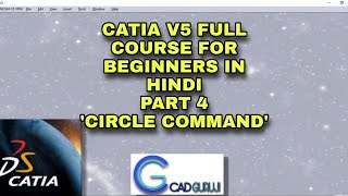 Circle Commands  CATIA V5 Course from scratch for beginners Part 4  cadguruji [upl. by Adirehs]