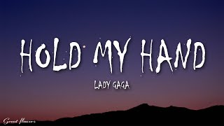 Lady Gaga  Hold My Hand Lyrics From “Top Gun Maverick [upl. by Wini]