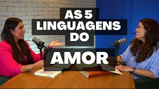 As 5 Linguagens do Amor EP 1 [upl. by Adnalahs]