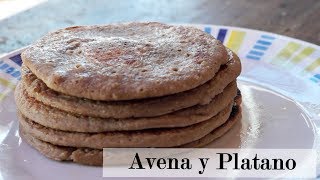 Hot Cakes de Avena y Platano sin Harina de Trigo  MiercolesPlus [upl. by Gothurd20]