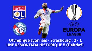 LYON  STRASBOURG  2  1 débrief lOL en Europa League [upl. by Cirtap711]