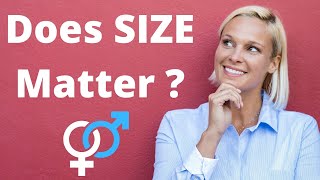 Does SIZE Matter AVERAGE Male Size and What Matters Most to Women [upl. by Jago112]