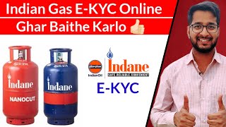 Indane Gas EKYC Online Process  LPG Gas Online EKYC Process in Hindi [upl. by Galatia]