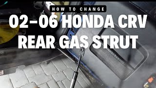 HOW TO REPACE 02 06 HONDA CRV REAR GAS STRUT [upl. by Cecilio]