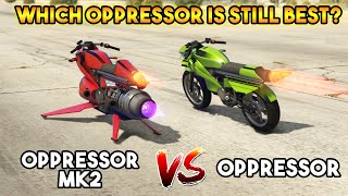 GTA 5 ONLINE  OPPRESSOR MK II VS OPPRESSOR WHICH OPPRESSOR IS STILL BEST [upl. by Farly]