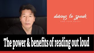 Daring to Speak The Power amp Benefits of Reading Out Loud [upl. by Dickman]