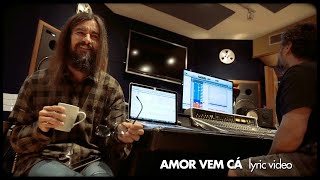 Armandinho  Amor Vem Cá Lyric Video [upl. by Butcher]