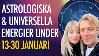 Starka ASTROLOGISKA amp Universella Energier under perioden 1230 Januari [upl. by Sascha]