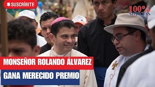 Monseñor Álvarez gana premio Medio nicaragüenses resisten desde exilio [upl. by Agostino538]