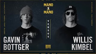 Mano A Mano 2023  Round 1  Mens Gavin Bottger vs Willis Kimbel [upl. by Ocimad]