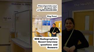 NHS RECENT RADIOGRAPHERS INTERVIEW QUESTIONS AND ANSWERS☢️STAY TUNED🫰🩻 [upl. by Aidile924]