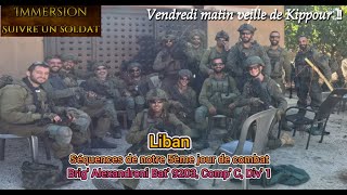 Liban Immersion et suivie GOPRO de notre 5ème jour de combat veille de Kippour [upl. by Eilrahc]