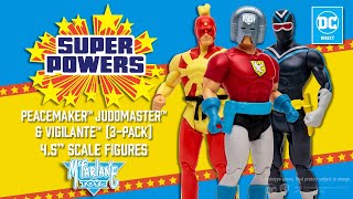 NEW DC Direct Super Powers™ 3Pack Peacemaker™Judomaster™ amp Vigilante™  Action Figure Showcase [upl. by Atinej]