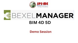 Bexel Manager 4D5D Demo Class by Certified Trainer  SPS Institute UAE BIM 4D 5D Dubai Synchro [upl. by Maurizio]