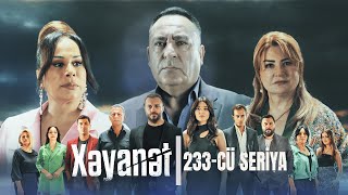 Xəyanət 2ci mövsüm 233cü Seriya [upl. by Atnahs]