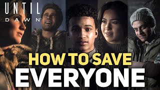 How To Save Everyone All Choice amp Butterfly Effects Good Ending  Until Dawn Remake [upl. by Howarth497]