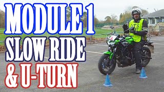 DVSA Module 1 Motorcycle Test  Exercises 4 amp 5  slow ride amp Uturn [upl. by Eleinad689]