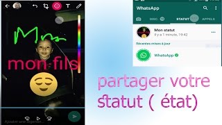 nouveaté WhatSapp  comment avoir et partager votre statut  état avec vos amis [upl. by Liane]