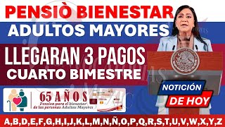 🚨LLEGARAN 3 PAGOS 📆 REGALITO 💥 Se Confirman DEPÓSITOS ADULTOS MAYORES Pensión Bienestar 65 y Mas 💥 [upl. by Derraj]