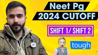 NEET PG Cutoff 2024  Shift 1 vs 2 😟Tough normalization [upl. by Enomar398]