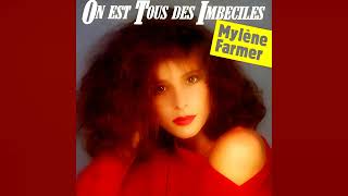 Mylene Farmer  On est tous des imbéciles Version 45T Audio [upl. by Mccready619]