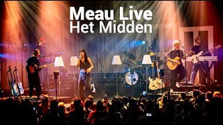 Meau Live quotHet Middenquot [upl. by Norene]