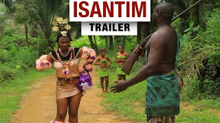 ISANTIM OFFICIAL MOVIE TRAILER [upl. by Sualk]