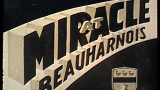 Miracle at Beauharnois [upl. by Barnabas]