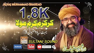 Karam Kram Mola  Shahzad Hanif Madni  Sultani sound 03479797977 [upl. by Ardnuaed]