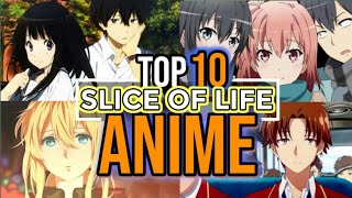 Top 10 Slice Of Life Anime Of All The Time HINDI [upl. by Ivets777]