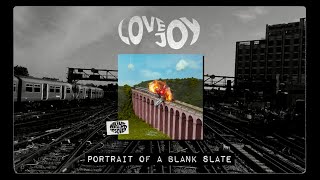 Lovejoy  Portrait of a Blank Slate Official Audio [upl. by Aenahs]