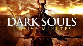 Dark Souls Story in 5 Minutes [upl. by Bremble414]