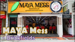 MAYA MESS Brickfields [upl. by Yrffoeg]