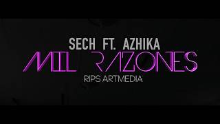 SECH  MIL RAZONES Ft AZHIKA Official Video [upl. by Xenos675]