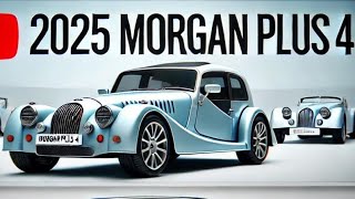 First Look at the 2025 Morgan Plus 4  A Timeless Classic Reimagined [upl. by Yasui630]