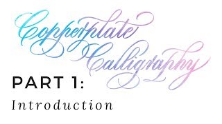 Copperplate Calligraphy for Beginners 1 of 7 Introduction copperplate calligraphy [upl. by Namlaz]