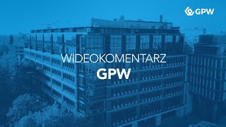 Wideokomentarz GPW 134  21082023 r [upl. by Naraj549]