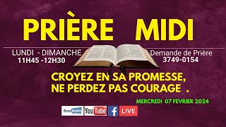 MERCREDI 7 FEVRIER 2024 NE PERDEZ PAS COURAGE  CROYEZ EN SA PROMESSE  PRIERE MIDI EN DIRECT [upl. by Aitekram]