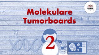 Molekulare Tumorboards MTB 2  Welche Patienten werden da besprochen [upl. by Eadmund965]